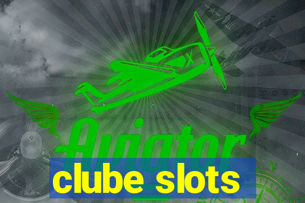 clube slots